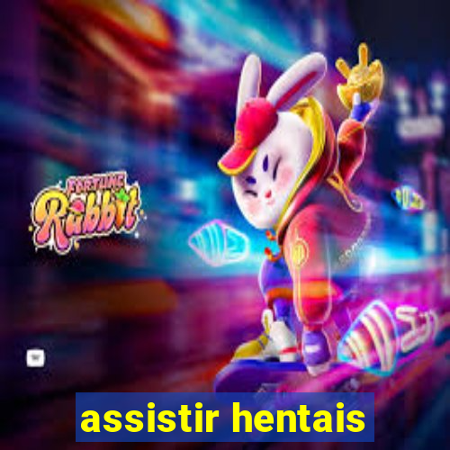 assistir hentais